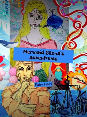 cover image of Mermaid Silena's adventures. Fairy tales